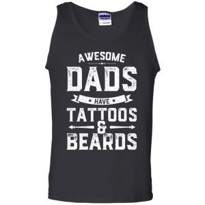 Awesome Dads Have Tattoos And Beards Gift Funny Father’s Day 6