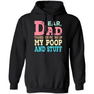 Dear Dad Thanks For Picking Up My Poop And Stuff Dog Cat Funny 1