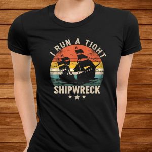 Vintage I Run A Tight Shipwreck 2