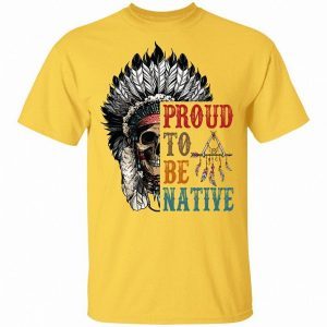Proud To Be Native Indigenous People Bright 2
