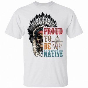 Proud To Be Native Indigenous People Bright 1