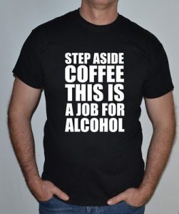 Step Aside Coffee This Is A Job For Alcohol 3