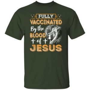 Fully Vaccinated By The Blood Of Jesus 4
