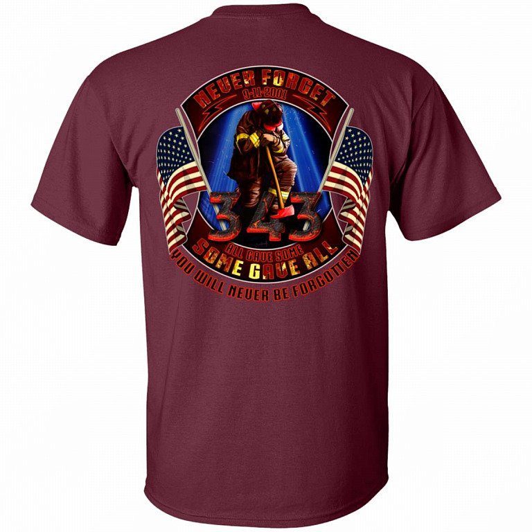 Firefighter Never Forget 9 11 2001 All Gave Some Some Gave All Shirt 2