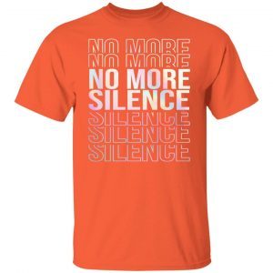 No More Silence End Gun Violence 2 Sided Front and Back - Enough #endgunviolence Tee 3
