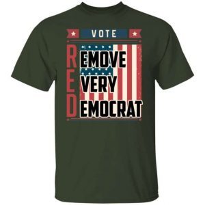 Vote Red Remove Every Democrat 2