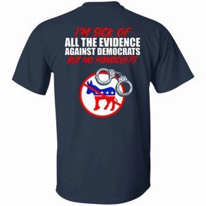 I’m Sick Of All The Evidence Against Democrats But No Handcuffs 2