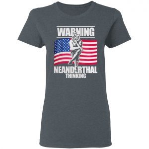 American Flag Warning Neanderthal Thinking 1