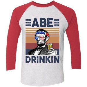 Independence Day American - Abe Drinkin US Drinking 4th Of July Vintage 4
