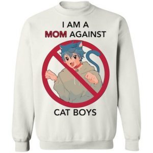 I Am A Mom Against Cat Boys 4
