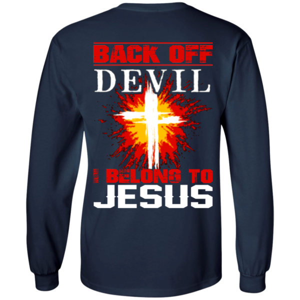 Back Off Devil I Belong To Jesus Shirt 3