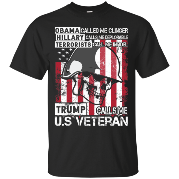 Trump Calls Me U.S Veteran Shirt 1
