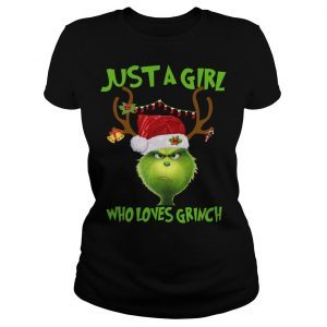 Just A Girl Who Loves Grinch Christmas 2