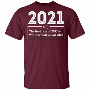 The First Rule Of 2021 Is You Dont Talk About 2020 2