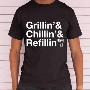 Grillin Chillin And Refilling 2