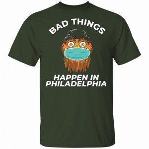 Bad Things Happen In Philadelphia 3