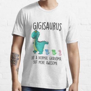 Gigisaurus Like A Normal Grandma But More Awesome 1