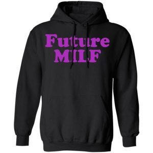 Future MILF Shirt 2
