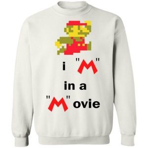 I’m In A Movie Shirt 2