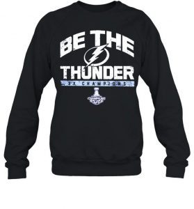 Be The Thunder Champs Tampa Bay Lightning shirt 1