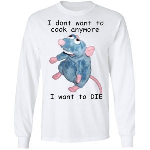 Remy rat I don’t want to cook anymore I want to die shirt 1