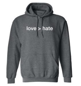 Love Greater Than Hate shirt 1