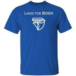 Lakes For Biden shirt 4