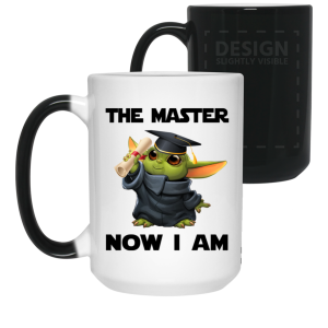 The Master Now I Am Yoda Graduation Gifts Mug 2
