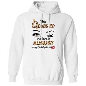 This Queen Was Born In August Shirt 1