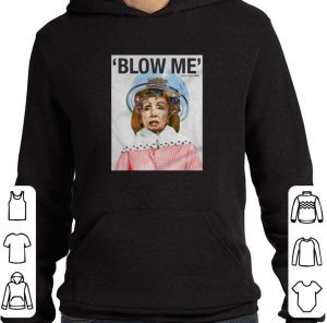Blow Me Nancy Pelosi shirt 3