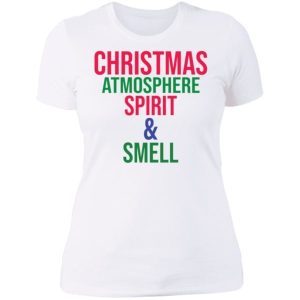 Christmas atmosphere spirit smell Shirt 4