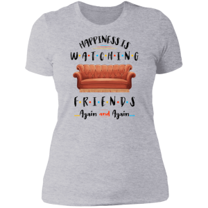 Happiness Is Watching Friends Again and Again Shirt 1