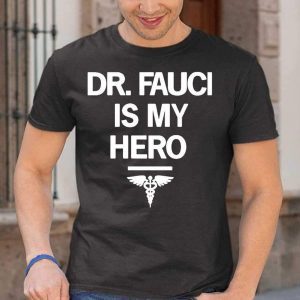 Dr Fauci Is My Hero 2