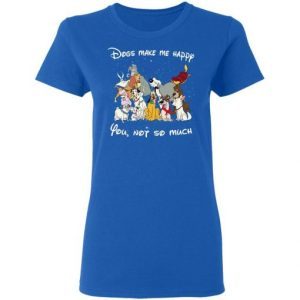 Disney Dogs Dogs Make Me Happy You Not So Much 1