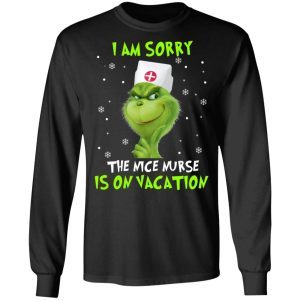 Grinch I Am Sorry The Nice Nurse Is On Vacation 3