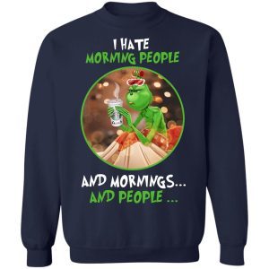 The Grinch I hate Morning People and Mornings and People 5