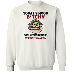 Baby Yoda Today’s Mood Bitchy With A Strong Chance Of Not Giving A Fuck 2