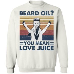 Beard oil you mean love Juice 4