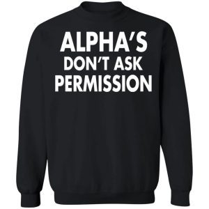 Alpha'S Don't Ask Permission Alpha American 3