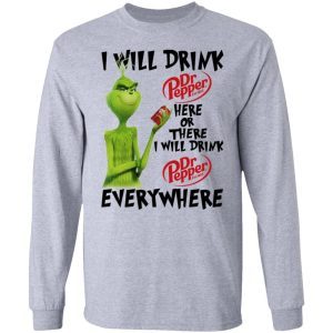 Grinch I Will Drink Dr Pepper Here Or There I Will Drink Dr Pepper 2