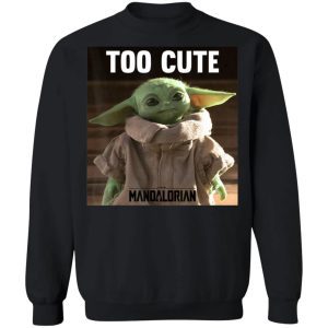 Baby Yoda Shirt Star Wars The Mandalorian The Child Too Cute 1
