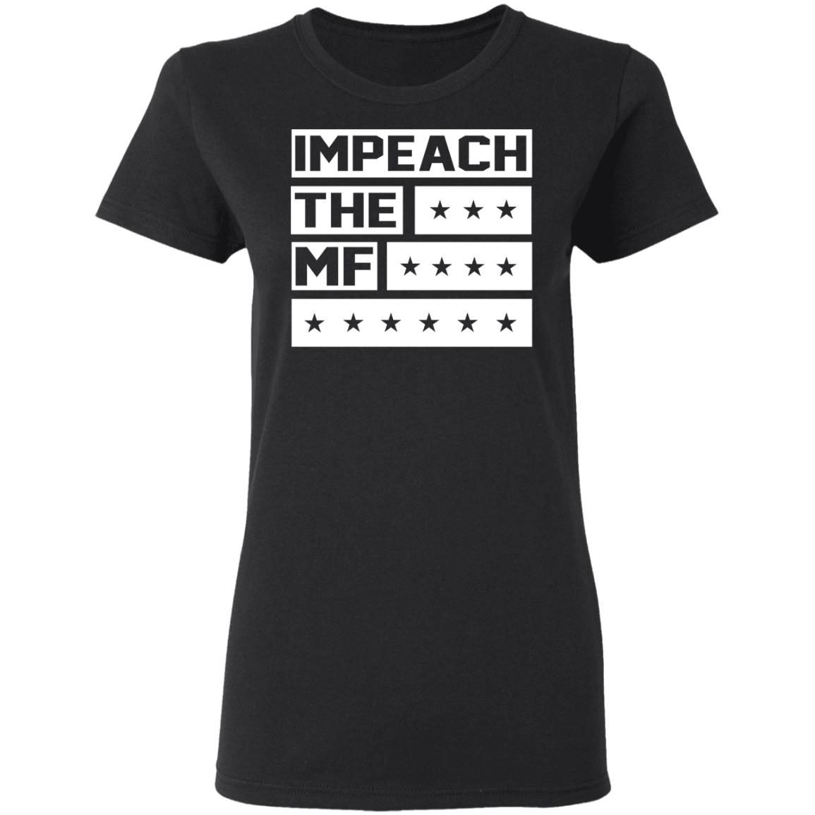 Black Impeach The MF Shirt 2