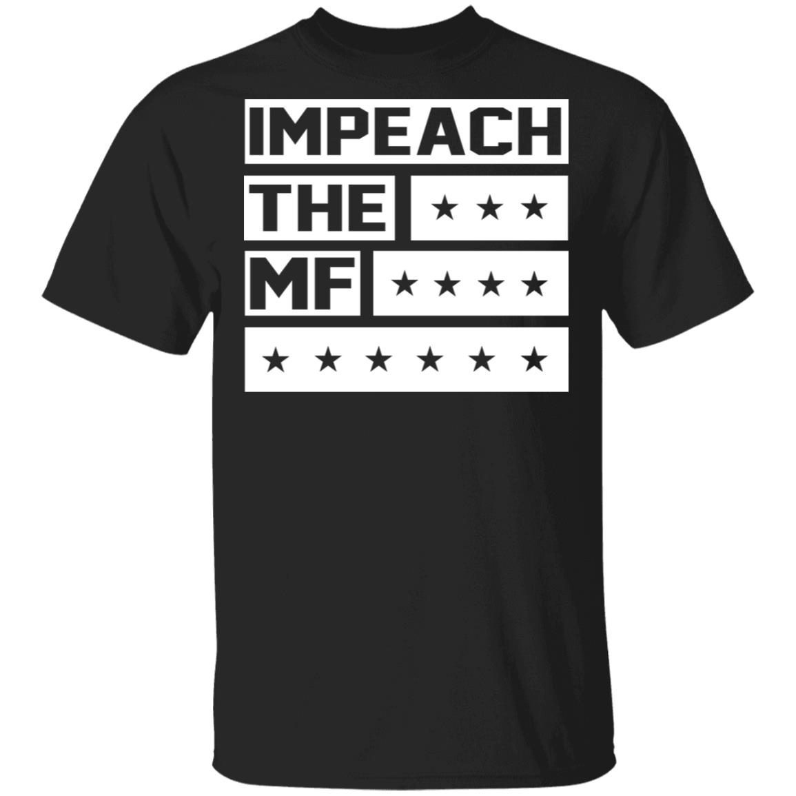 Black Impeach The MF Shirt 1
