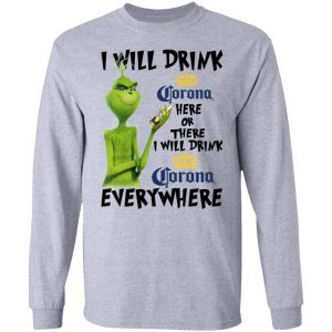 The Grinch I Will Drink Corona Here Or There I Will Drink Corona Everywhere 2