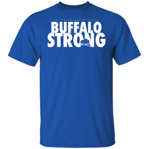 Buffalo Strong The City Of Great Neighbor 2
