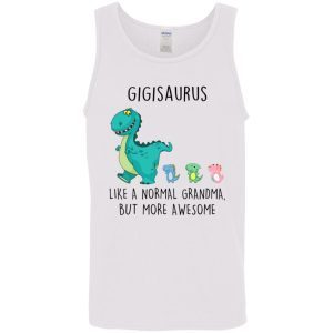 Gigisaurus Like A Normal Grandma But More Awesome 3