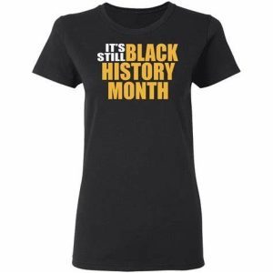 It's Still Black History Month 1