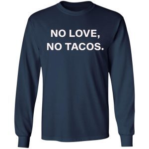 No Love No Tacos 3