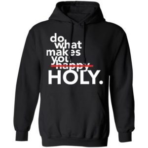 Do What Makes You Holy 3