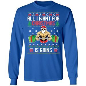 All i want for Christmas is gains sweater 4
